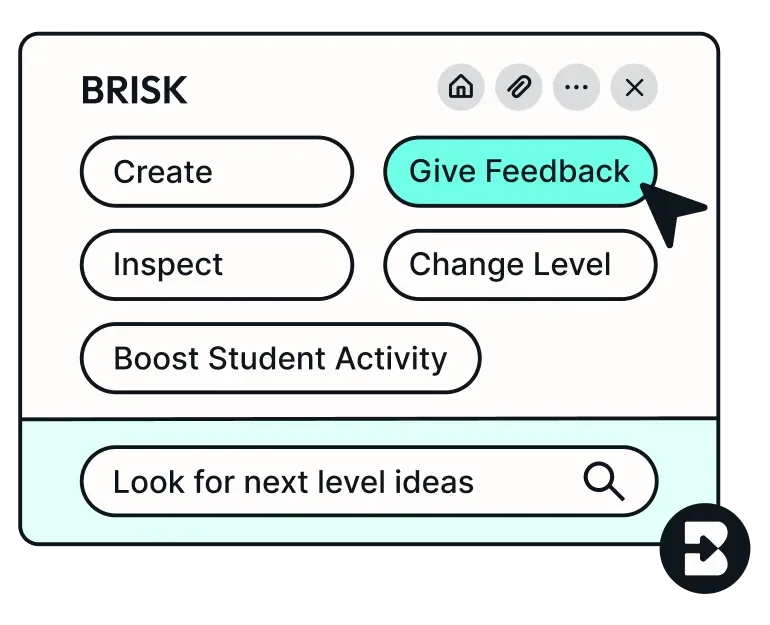 Brisk teaching workspace UI showing key educator actions like Give Feedback, Create, and Inspect in a clean, interactive panel.