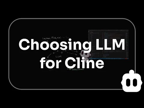 Cline presentation title slide 'Choosing LLM for Cline' with a dark, technical background and subtle code editor hints.