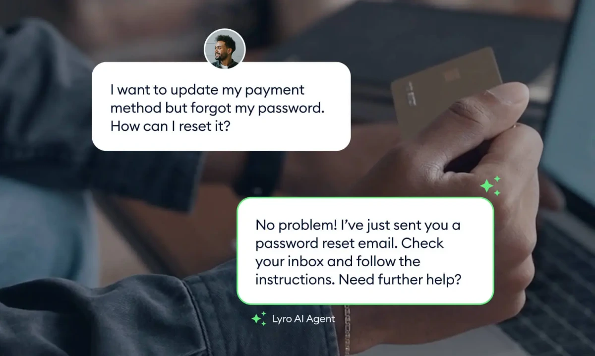 Lyro AI Agent chatbot showing a user's password reset query quickly resolved by an AI agent in a clean, modern conversational interface.