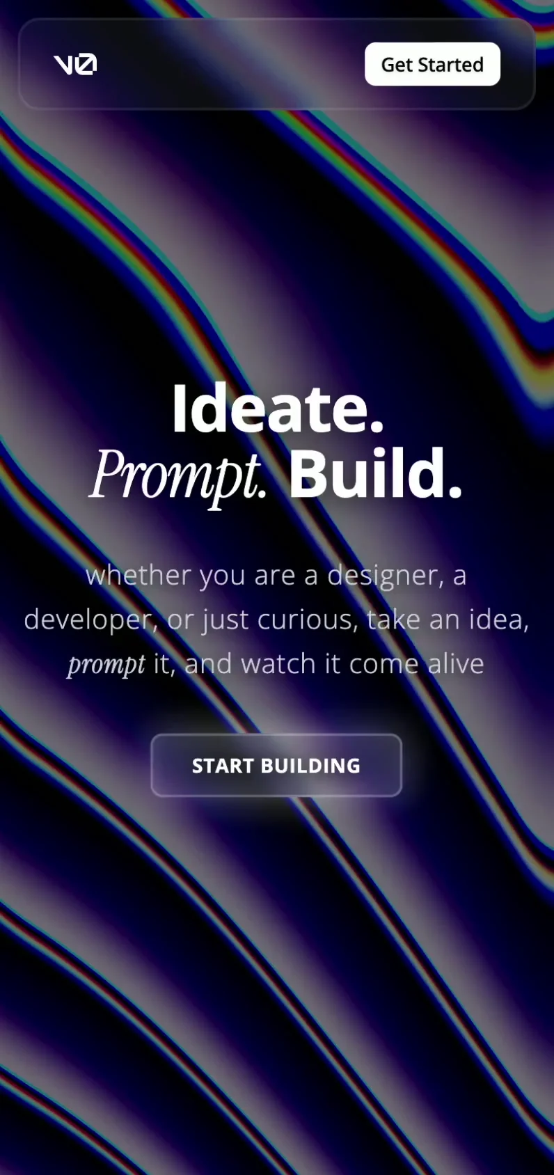 v0 landing hero page with 'Ideate. Prompt. Build.' motto on a sleek, dark glassmorphism UI with abstract wavy background.