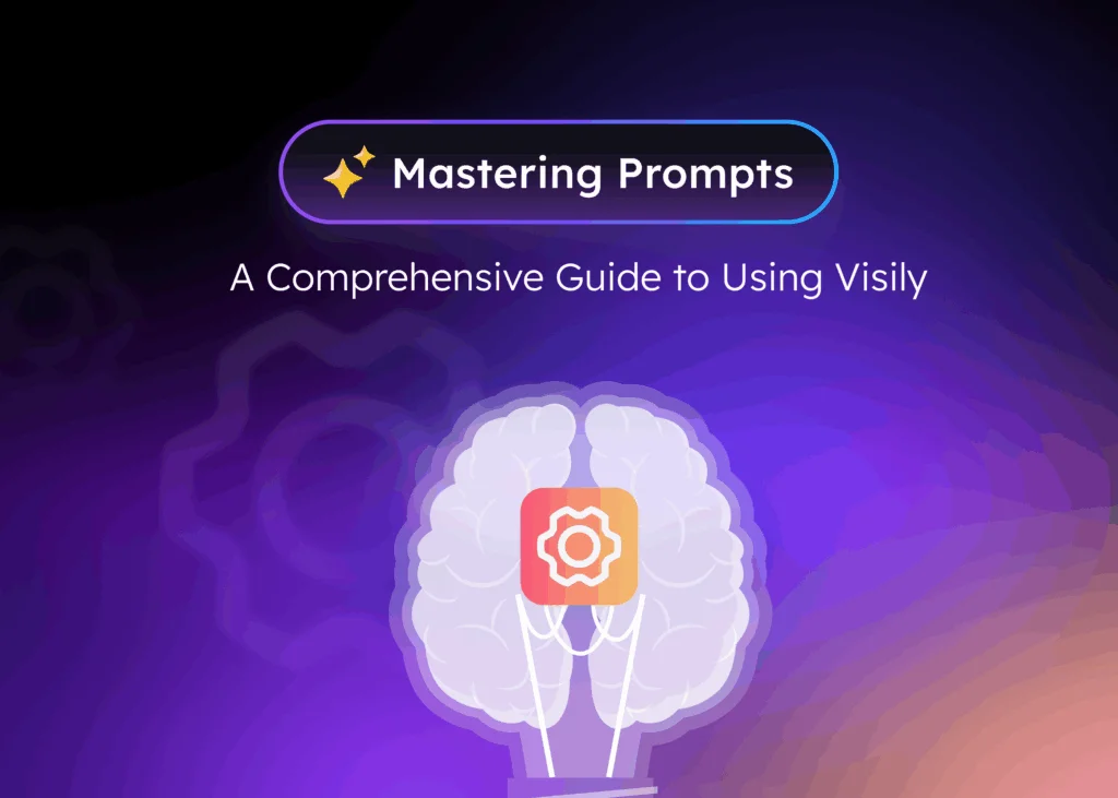 Visily promotional graphic for 'Mastering Prompts' guide, showing a glowing brain-lightbulb icon on a dark, gradient background.